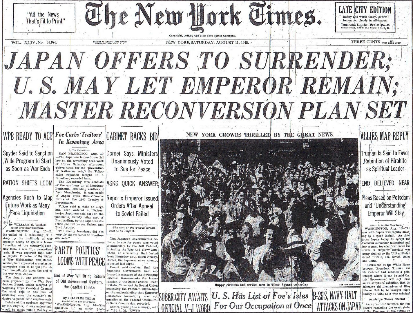 JAPAN OFFERS TO SURRENDER; U.S. MAY LET EMPEROR REMAIN (8/11/45)