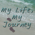 My Life, My Journey