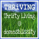 Domesblissity: THRiVING - Thrifty Living