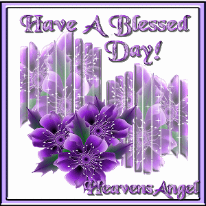 have a blessed day!