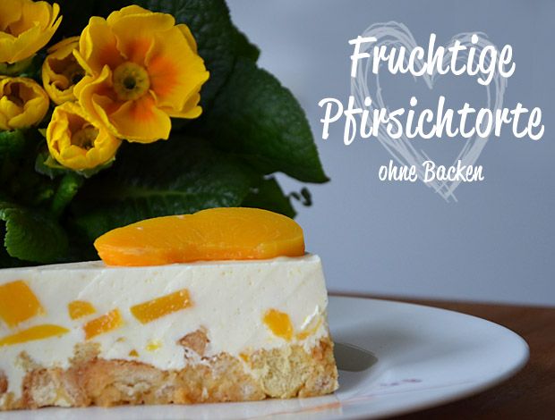 Fruchtige Pfirsichtorte Ohne Backen Www Himmelsblau Org