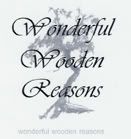 Wonderful Wooden Reasons